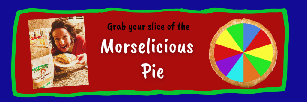 Text reads: Grab your slice of the Morselicious Pie." Photo of Mo holding a slice of pie and a whole pie with rainbow colored slices.