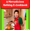 Cover of Mo's Morselicious Holiday E-Cookbook showing a photo of Mo in her kitchen cutting into a pumpkin.