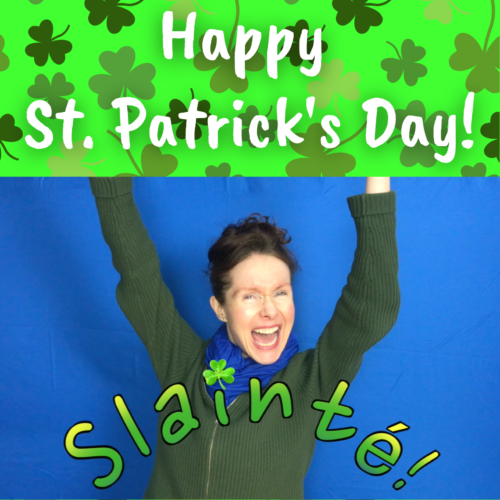 White text reads: Happy St. Patrick's Day! with a photo of Mo overlayed with the word Slainté!