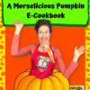 The cover of Mo's Morselicious Pumpkin e-Cookbook featuring Mo popping out of a pumpkin.
